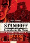 Standoff: Remembering the Alamo - Lisa Trumbauer, Brent Schoonover