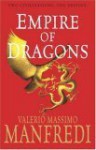 Empire of Dragons - Valerio Massimo Manfredi, Christine Feddersen-Manfredi