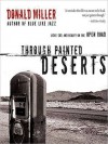 Through Painted Deserts: Light, God, and Beauty on the Open Road (MP3 Book) - Donald Miller