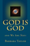 God Is God - Barbara Brown Taylor