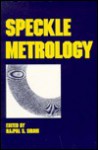 Speckle Metrology - Rajpal S. Sirohi