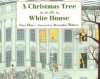 A Christmas Tree in the White House - Gary Hines, Alexandra Wallner