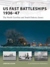 US Fast Battleships 1936-47: The North Carolina and South Dakota classes (New Vanguard) - Lawrence Burr, Peter Bull