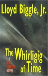 The Whirligig of Time - Lloyd Biggle Jr.