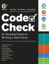 Code Check: An Illustrated Guide to Building a Safe House - Douglas Hansen, Redwood Kardon, Paddy Morrissey, Michael Casey mon, Michael Casey