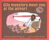 Gila Monsters Meet You At the Airport - Marjorie Weinman Sharmat