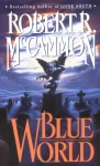 Blue World - Robert R McCammon