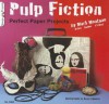 Pulp Fiction: Perfect Paper Projects - Mark Montano