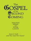 The Gospel of the Second Coming - Timothy Freke