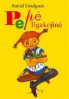 Pepė Ilgakojinė - Astrid Lindgren