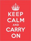 Keep Calm and Carry On Little Gift Book - Andrews McMeel Publishing