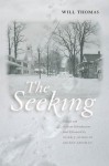 The Seeking - Will Thomas, Mark J Madigan, Dan Gediman