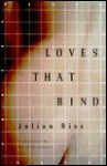 Loves That Bind - Julián Ríos