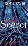 Dead Secret - Roy Lewis