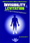 Invisibility and Levitation: How-To Keys to Personal Performance - Commander X, Timothy Green Beckley