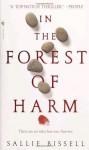 In The Forest Of Harm - Sallie Bissell