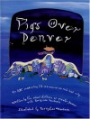 Pigs Over Denver - Kerry Lee MacLean