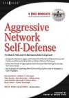 Aggressive Network Self-Defense - Neil R. Wyler, Bruce Potter, Chris Hurley