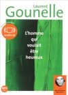 L' Homme Qui Voulait Etre Heureux Cd - Laurent Gounelle