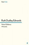 Victor Gollancz - Ruth Dudley Edwards