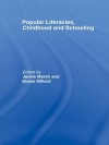 Popular Literacies, Childhood and Schooling - Jackie Marsh, Elaine Millard