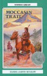 Moccasin Trail - Eloise Jarvis McGraw