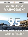 Knowledge Management 95 Success Secrets - 95 Most Asked Questions on Knowledge Management - What You Need to Know - Martin Fowler