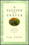 Passion for Prayer - Thomas D. Elliff