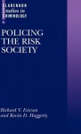 Policing the Risk Society - Richard V. Ericson