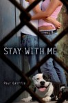 Stay with Me - Paul Griffin