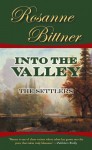 Into the Valley: The Settlers - Rosanne Bittner