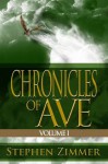 Chronicles of Ave, Volume 1 - Stephen Zimmer, Rodney Carlstrom, Matthew Perry