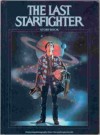 The Last Starfighter - Lynn Haney, Alan Dean Foster, Jonathan Betuel