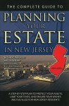 The Complete Guide to Planning Your Estate in New Jersey: A Step-By-Step Plan to Protect Your Assets, Limit Your Taxes, and Ensure Your Wishes Are Fulfilled for New Jersey Residents - Linda C. Ashar, Kim L. Allen-Niesen