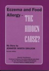 Eczema and food allergy: the hidden cause? : my story - Jennifer Worth