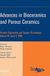 Advances in Bioceramics and Porous Ceramics: Ceramic Engineering and Science Proceedings - Roger Narayan, Paolo Colombo