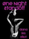 One Night Standoff - Diana Iles Elliot, Tracy Zhang, Jo Morgan