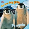 Penguin (See How They Grow) - Mary Ling, Neil Fletcher, Katie Williamson