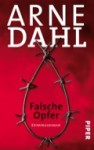 Falsche Opfer - Arne Dahl, Wolfgang Butt, Jan Arnald