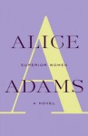 Superior Women: A Novel - Alice Adams