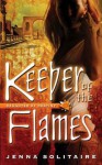 Keeper of the Flames (Daughter of Destiny #3) - Jenna Solitaire