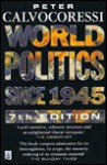 World Politics Since 1945 - Peter Calvocoressi