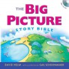 The Big Picture Story Bible - David Helm, Gail Schoonmaker