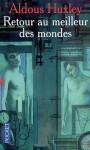 Retour au meilleur des mondes - Aldous Huxley