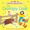 The Grumpy Goat (Usborne Farmyard Tales) - Heather Amery, Stephen Cartwright