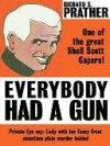 Everybody Had A Gun - Richard S. Prather