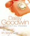 Essential Poems (To Fall In Love With) - Daisy Goodwin