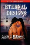 Eternal Designs - Gracie C. McKeever