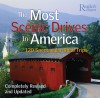 The Most Scenic Drives in America: 120 Spectacular Road Trips - Reader's Digest Association, Robert J. Dolezal