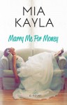 Marry Me For Money - Mia Kayla